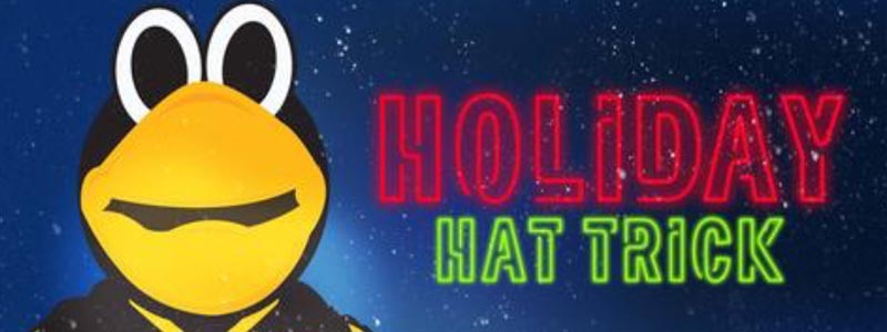 Read more about the article THE HOLIDAY HAT TRICK IS BACK