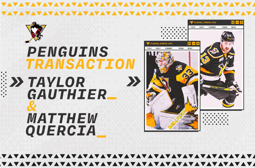 TAYLOR GAUTHIER RETURNS TO PENGUINS