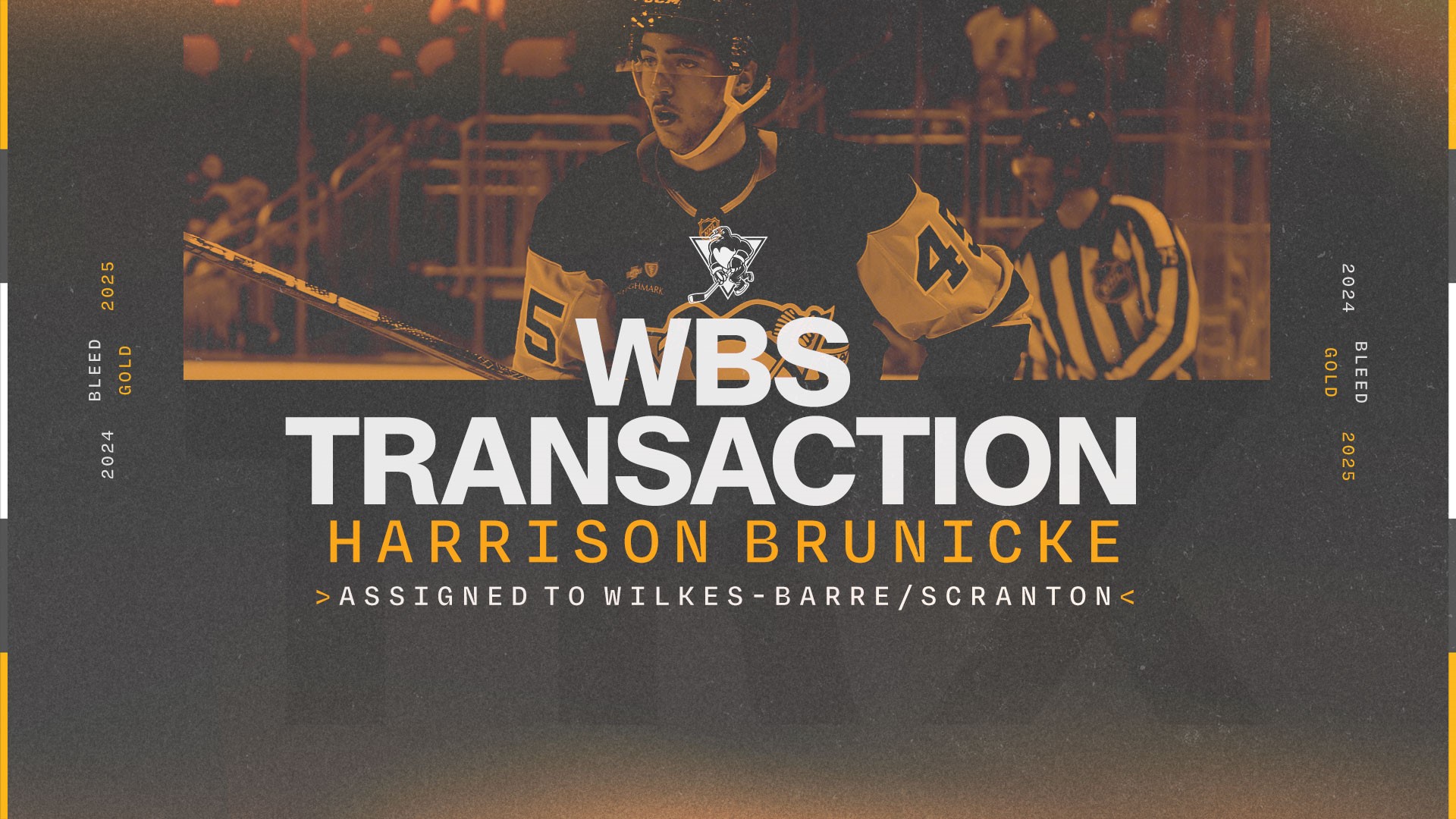 HARRISON BRUNICKE ASSIGNED TO PENGUINS
