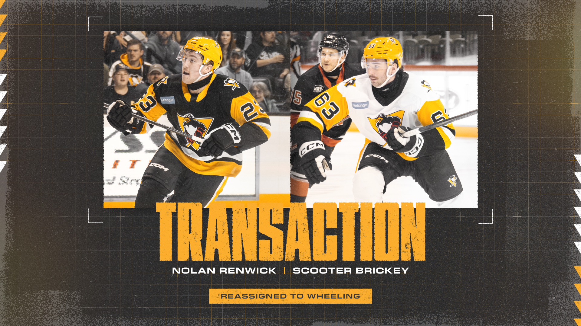 PENGUINS REASSIGN SCOOTER BRICKEY, NOLAN RENWICK TO NAILERS