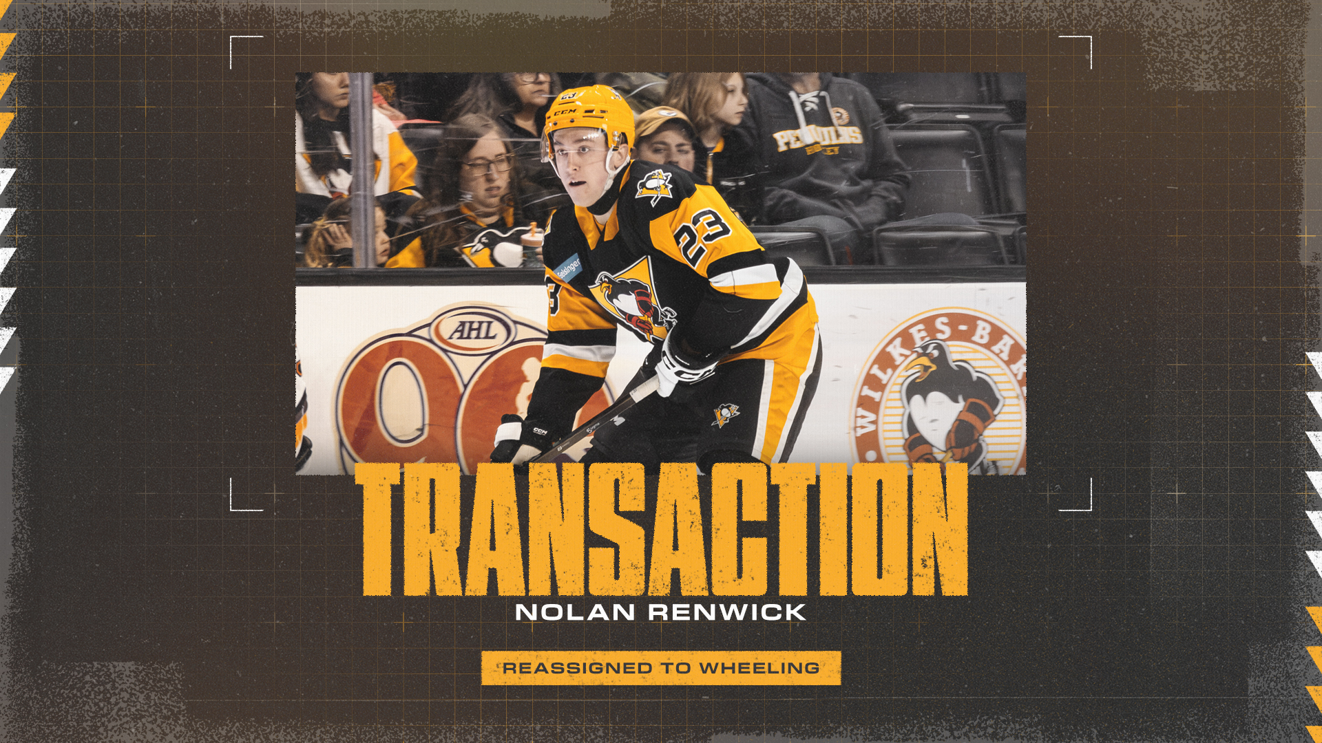 PENGUINS REASSIGN NOLAN RENWICK TO WHEELING